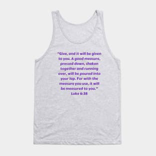 Bible Verse Luke 6:38 Tank Top